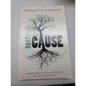 Hashimoto's Thyroiditis : Lifestyle Interventions for Finding and Treating...